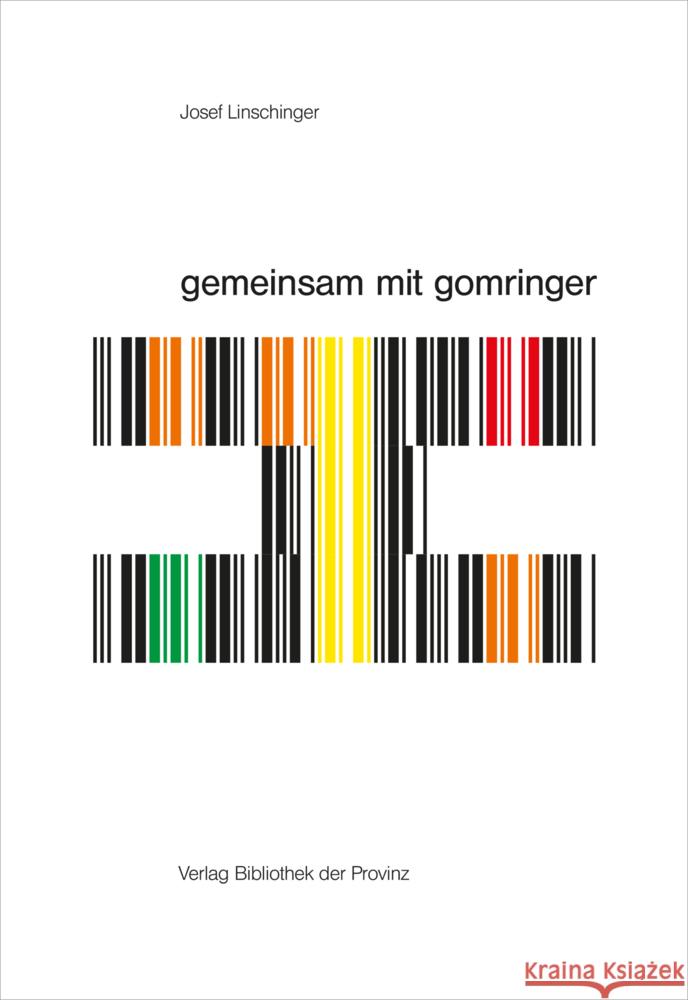 josef linschinger - gemeinsam mit gomringer | together with gomringer  9783991262084 Bibliothek der Provinz - książka