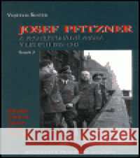 Josef Pfitzner a protektorátní Praha v letech 1939-1945. Svazek 2 Vojtěch Šustek 9788086197289 Scriptorium - książka