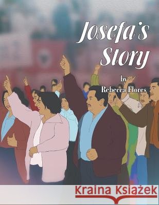 Josefa'S Story Flores, Rebecca 9781984529657 Xlibris Us - książka