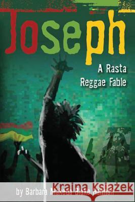 JOSEPH - A Rasta Reggae Fable Blake-Hannah, Barbara Makeda 9781482678895 Createspace Independent Publishing Platform - książka