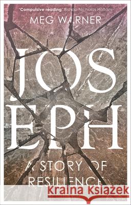 Joseph: A Story of Resilience Meg Warner 9780281081080 Society for Promoting Christian Knowledge - książka