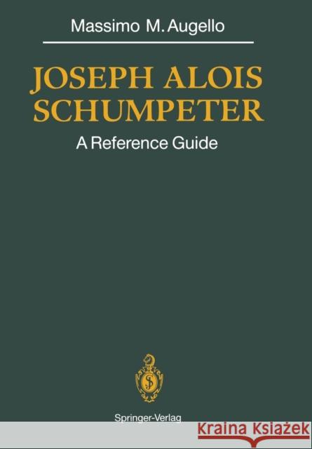 Joseph Alois Schumpeter: A Reference Guide Augello, Massimo M. 9783642760013 Springer - książka