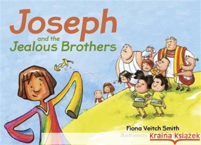 Joseph and the Jealous Brothers Smith, Fiona Veitch 9780281074693 SPCK - książka