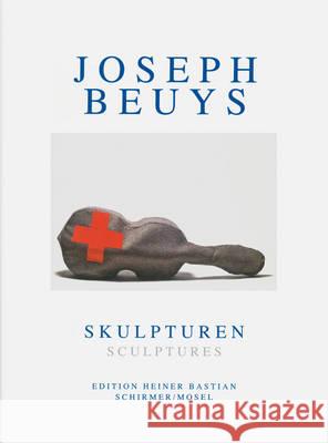 Joseph Beuys - Sculptures Joseph Beuys 9783829607452 Schirmer/Mosel Verlag GmbH - książka