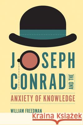 Joseph Conrad and the Anxiety of Knowledge William Freedman 9781611173062 University of South Carolina Press - książka