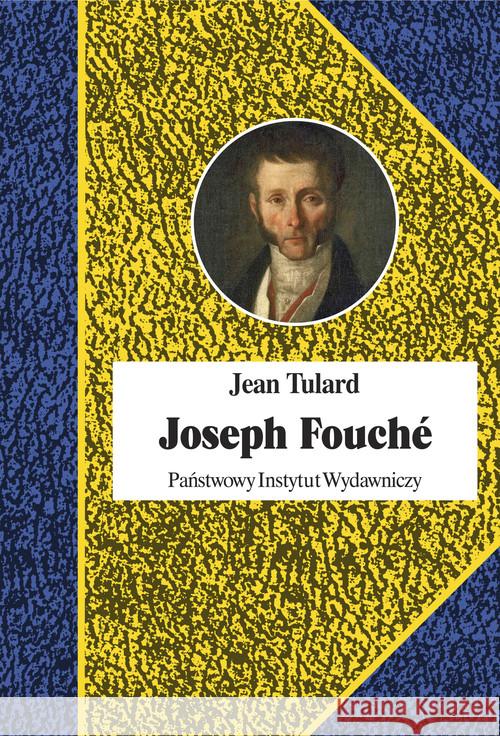 Joseph Fouch Tulard Jean 9788381962049 PIW - książka
