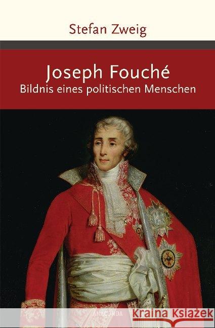 Joseph Fouché : Bildnis eines politischen Menschen Zweig, Stefan 9783730606698 Anaconda - książka