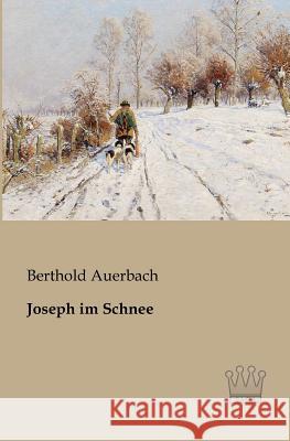 Joseph im Schnee Berthold Auerbach 9783944349831 Saga Verlag - książka