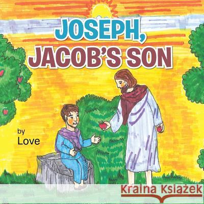 Joseph, Jacob's Son Robert Love 9781481753456 Authorhouse - książka