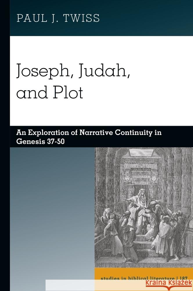 Joseph, Judah, and Plot Twiss, Paul J. 9781636676180 Peter Lang - książka