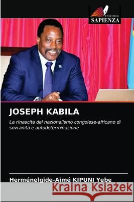 Joseph Kabila Herm Kipun 9786203685190 Edizioni Sapienza - książka