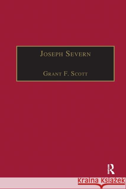 Joseph Severn: Letters and Memoirs Grant F. Scott   9781138383722 Routledge - książka