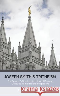 Joseph Smith's Tritheism Dayton Hartman 9781498268127 Wipf & Stock Publishers - książka