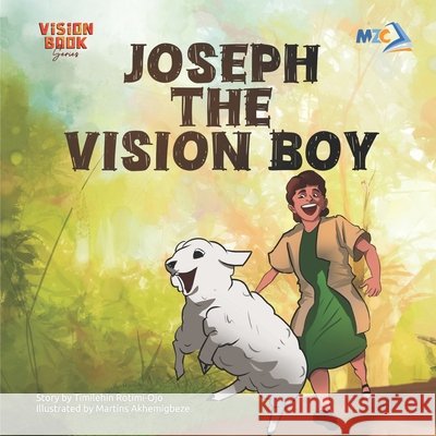 Joseph the Vision Boy Martins Akhemigbeze Mountzion Comics Timilehin Rotimi-Ojo 9789787774489 Mount Zion Comics - książka