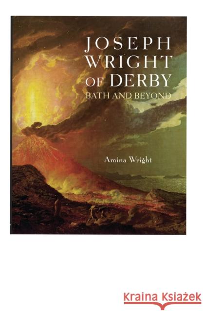 Joseph Wright of Derby: Bath and Beyond Amina Wright 9781781300213 Philip Wilson Publishers Ltd - książka