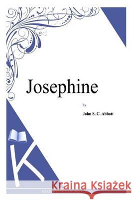 Josephine John S. C. Abbott 9781494702229 Createspace - książka