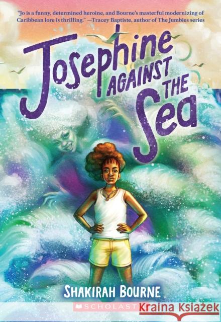 Josephine Against the Sea Shakirah Bourne 9781338642100 Scholastic Press - książka