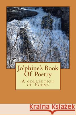 Josephine's Book Of Poetry Smith, Josephine A. 9781982081706 Createspace Independent Publishing Platform - książka