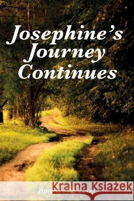 Josephine's Journey Continues June F. Ma 9781517194468 Createspace Independent Publishing Platform - książka