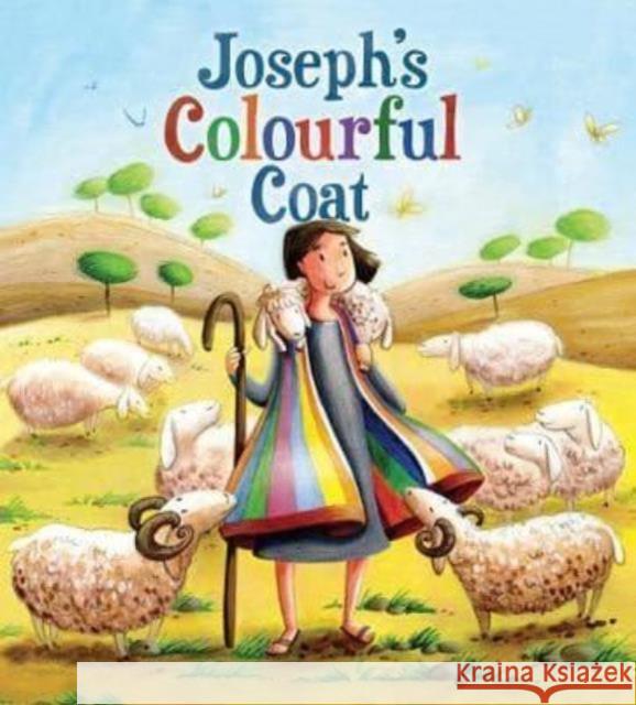 Joseph's Colourful Coat Katherine Sully 9781788930918 Authentic Media - książka