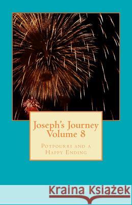 Joseph's Journey Volume 8 MR Joseph Fram 9780985273927 Everlasting Publishing - książka