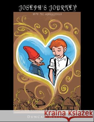 Joseph's Journey: With the Squigglydoos Duncan Watson 9781665582964 AuthorHouse - książka