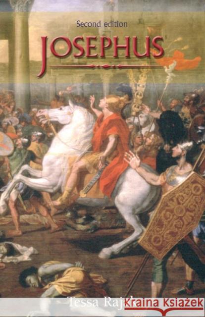 Josephus: The Historian and His Society Rajak, Tessa 9780715631706 Gerald Duckworth & Company - książka