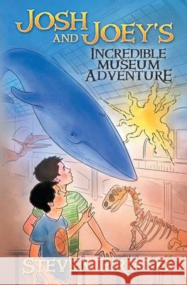 Josh and Joey's Incredible Museum Adventure Steven Piriano 9781734008036 Inspiregrowth - książka