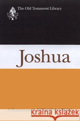 Joshua: A Commentary Nelson, Richard 9780664226664 Westminster John Knox Press - książka