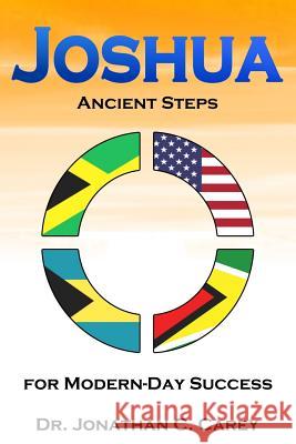 Joshua: Ancient Steps for Modern Day Success Jonathan C. Carey 9781070961286 Independently Published - książka