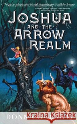 Joshua and the Arrow Realm Donna S. Galanti 9781736316214 Wild Trail Press - książka