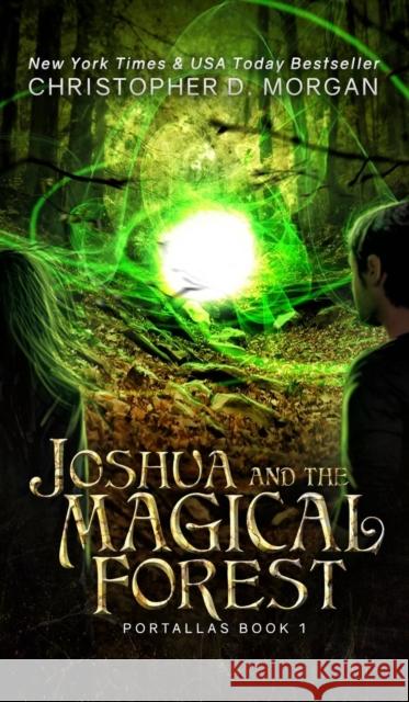 Joshua and the Magical Forest Christopher D. Morgan 9780994525710 Christopher Morgan - książka