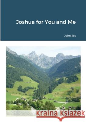 Joshua for You and Me John Iles 9781678086145 Lulu.com - książka