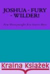 Joshua Fury & Wilder!: New Heavyweight Era Starts Here Philip Brown 9781720882107 Createspace Independent Publishing Platform