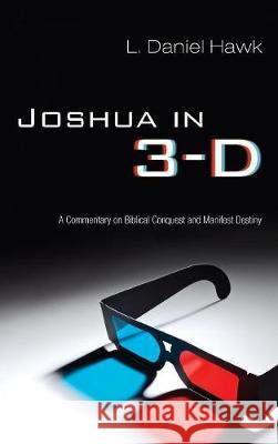 Joshua in 3-D L Daniel Hawk 9781498212038 Cascade Books - książka