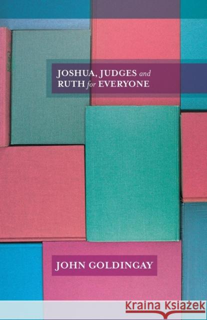 Joshua, Judges and Ruth for Everyone John Goldingay 9780281061280 SPCK Publishing - książka