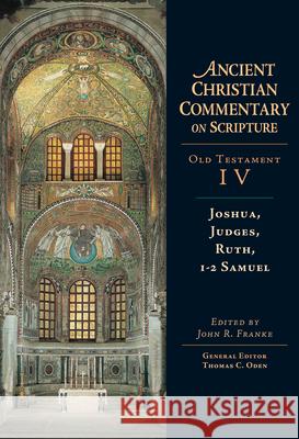 Joshua, Judges, Ruth, 1-2 Samuel John R. Franke 9780830814749 InterVarsity Press - książka