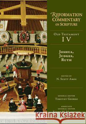Joshua, Judges, Ruth: OT Volume 4 Amos, N. Scott 9780830829545 IVP Academic - książka