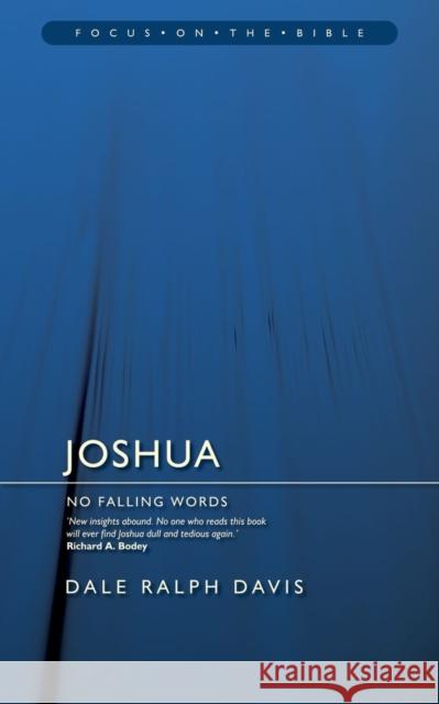 Joshua: No Falling Words Dale Ralph Davis 9781845501372 Christian Focus Publications - książka