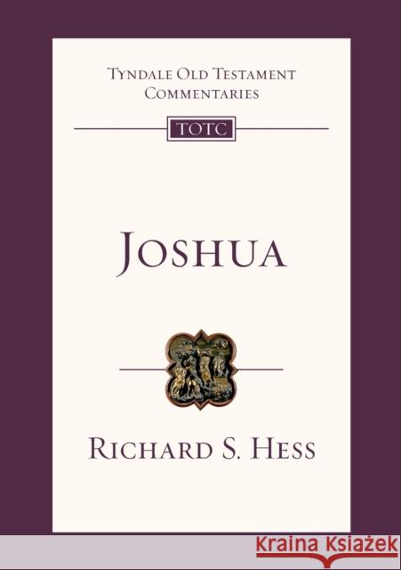 Joshua: Tyndale Old Testament Commentary Hess, Richard 9781844742615 INTERVARSITY PRESS - książka