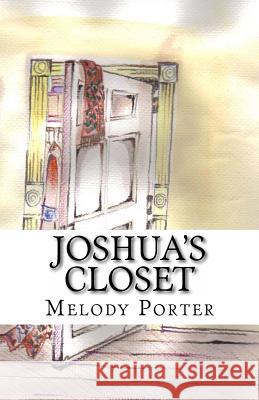 Joshua's Closet Melody V. Porter 9780615576688 Melody Porter - książka