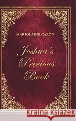 Joshua'S Precious Book Marjolaine Caron 9781982208646 Balboa Press - książka