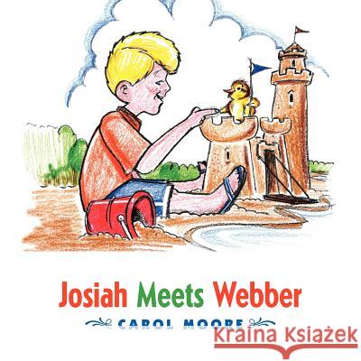 Josiah Meets Webber Carol Moore 9781432782023 Outskirts Press - książka