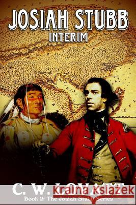 Josiah Stubb: Interim C W Lovatt 9781907954634 Wild Wolf Publishing - książka