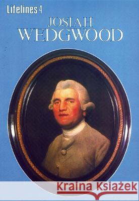 Josiah Wedgwood: An Illustrated Life Richard Tames 9780852636923 Bloomsbury Publishing PLC - książka