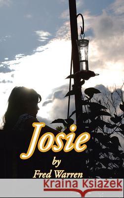 Josie Fred Warren 9781496947697 Authorhouse - książka