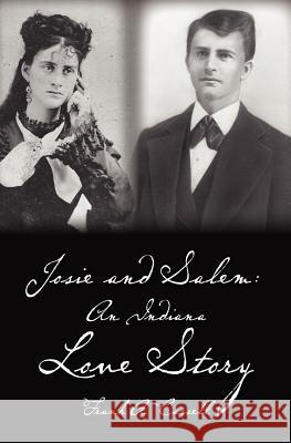 Josie and Salem: An Indiana Love Story Frank A. Cassell 9781463749910 Createspace - książka