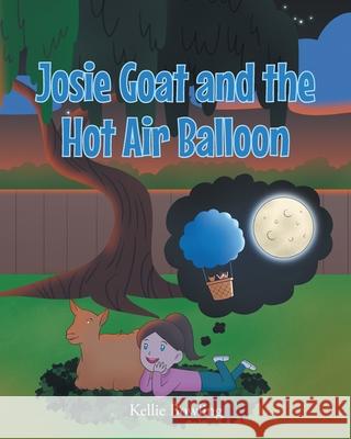 Josie Goat and the Hot Air Balloon Kellie Bowling 9781648012976 Newman Springs - książka