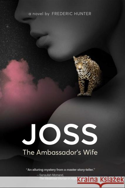 Joss, the Ambassador's Wife Frederic Hunter 9781951082529 Cune Press,US - książka