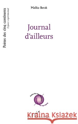 Journal d'ailleurs Malika Berak 9782336421360 Editions L'Harmattan - książka